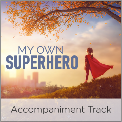 My Own Superhero - Accompaniment Track