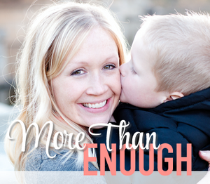 More Than Enough