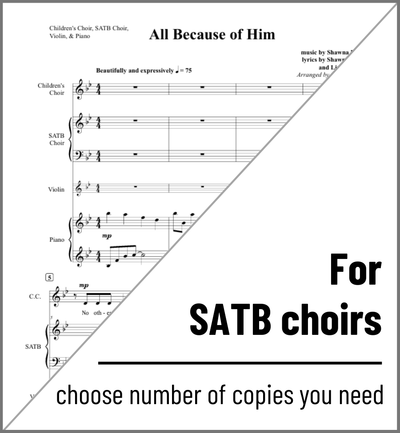 All Because of Him - SATB (or combined children/SATB)