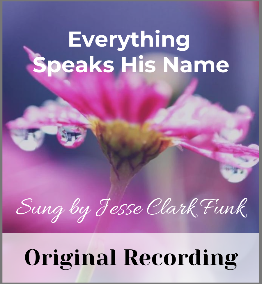 Everything Speaks His Name (Original Recording)