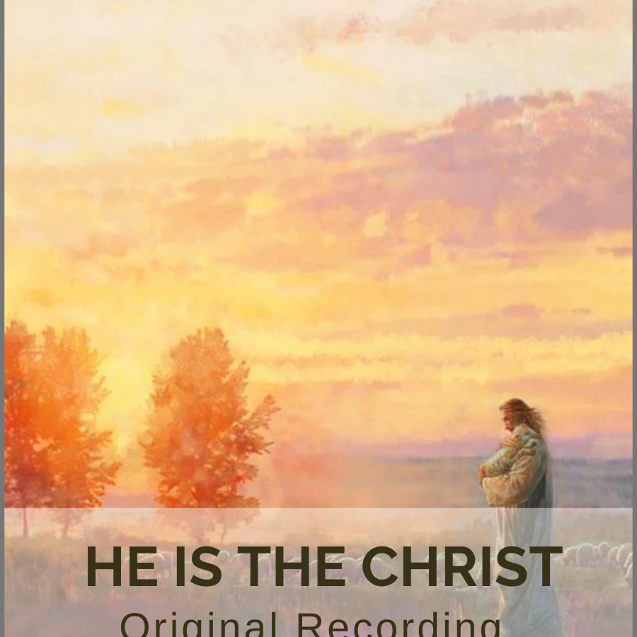 He Is The Christ (Original Recording)