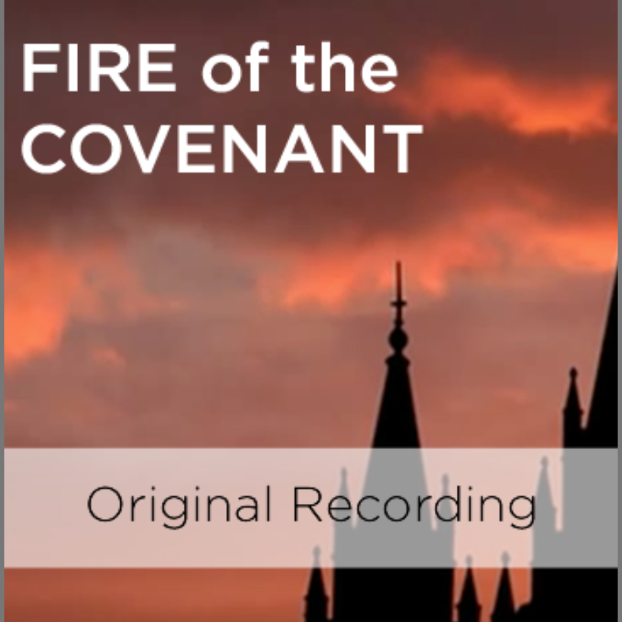 Fire of the Covenant (Original Recording)