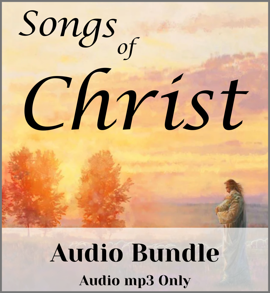 Songs of Christ (Audio Only Bundle)