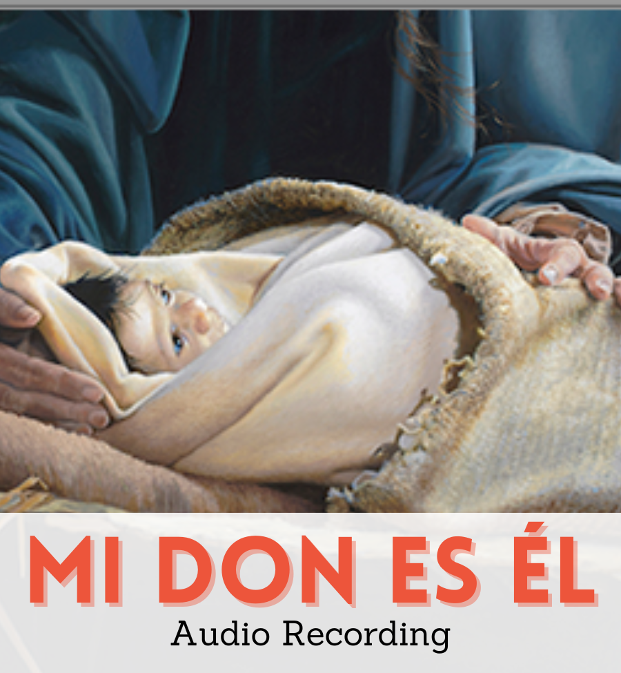 Mi Don es Él audio (He is the Gift audio recording - Spanish)