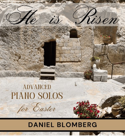 He Is Risen - Easter Piano Solos (digital songbook and album)