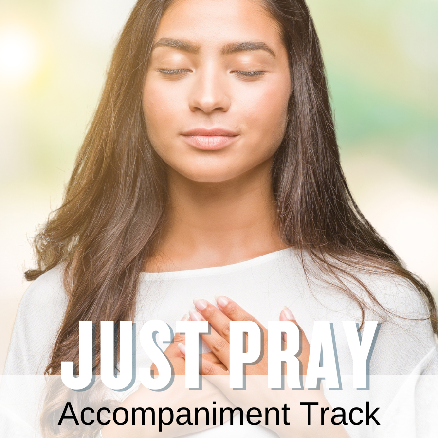 Just Pray (Accompaniment Track)