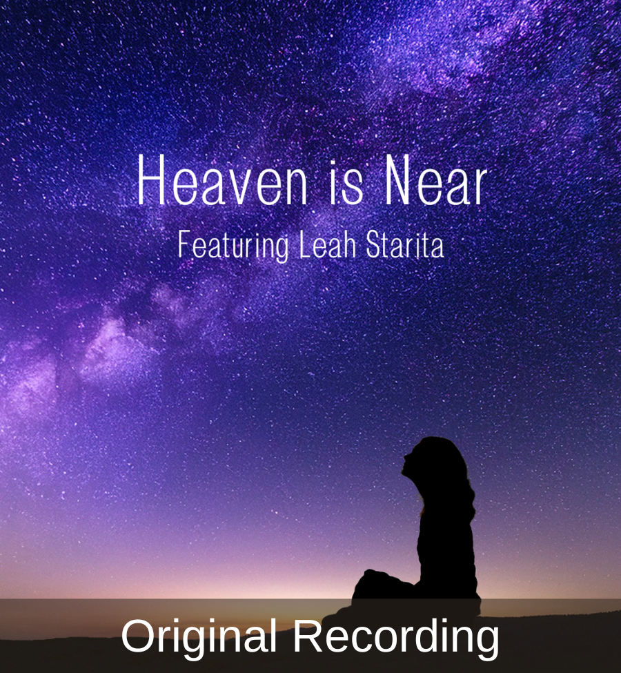 Heaven is Near (Original Recording)