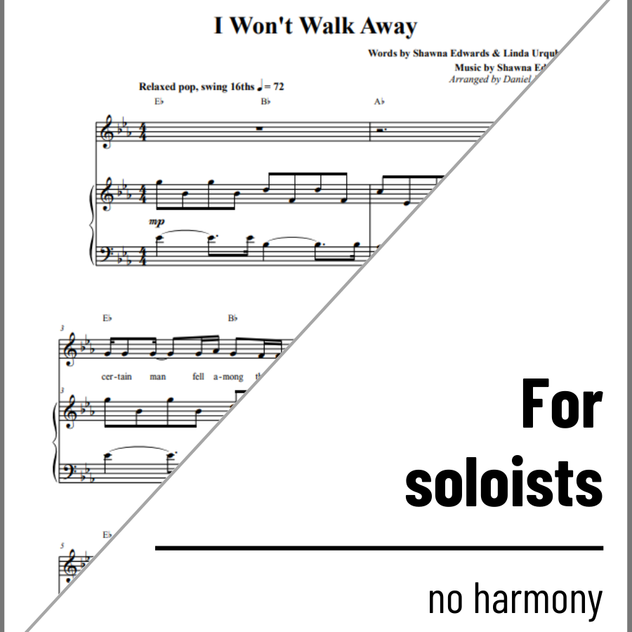 I Won't Walk Away (vocal solo) - 2 copies