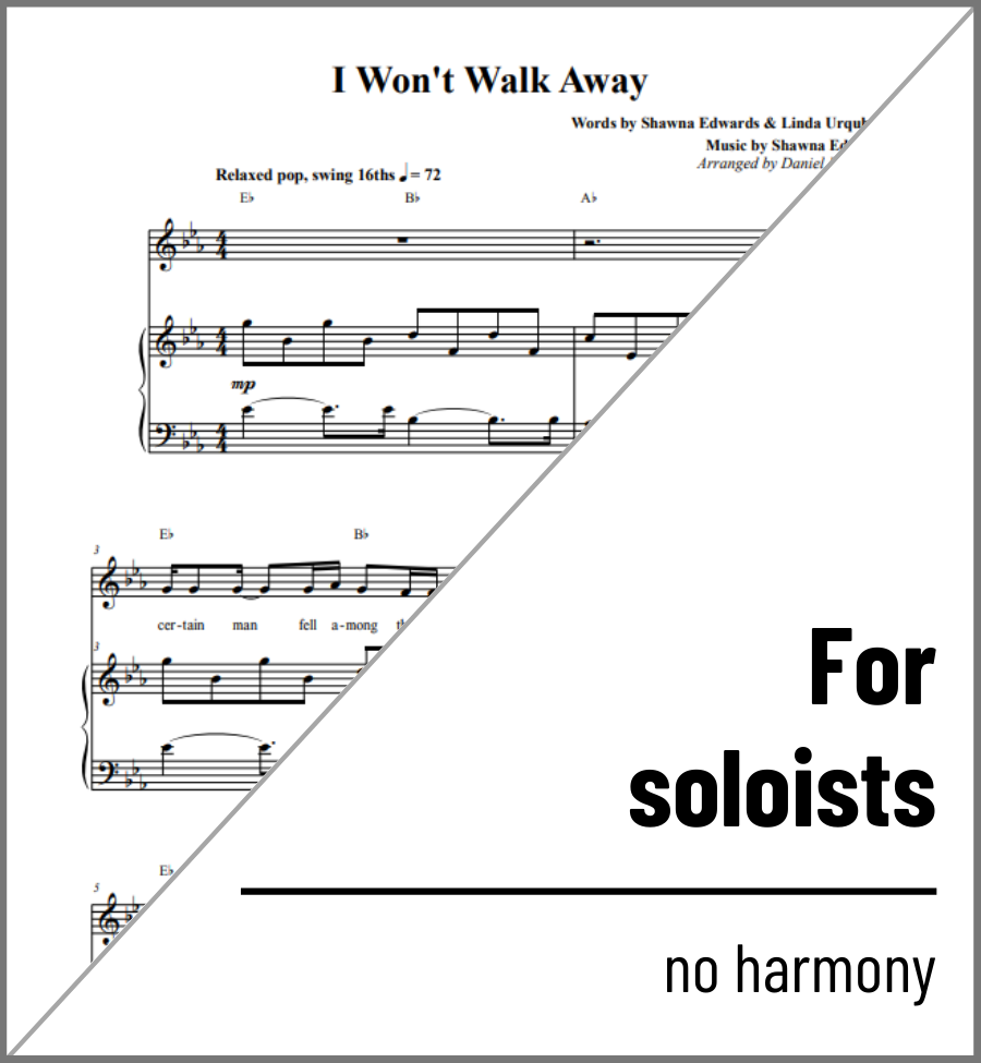 I Won't Walk Away (vocal solo) - 2 copies