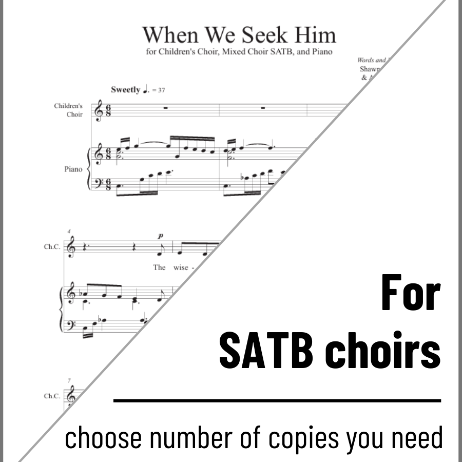 When We Seek Him (SATB and Children's Choir)