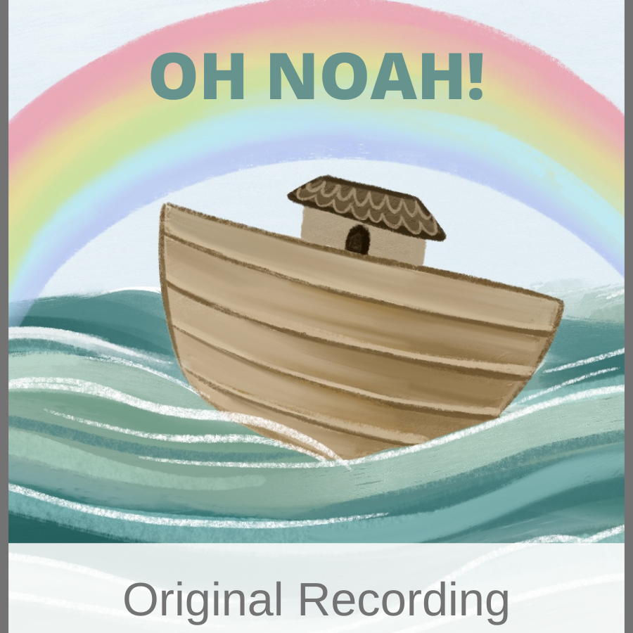 Oh Noah! (Original Recording)