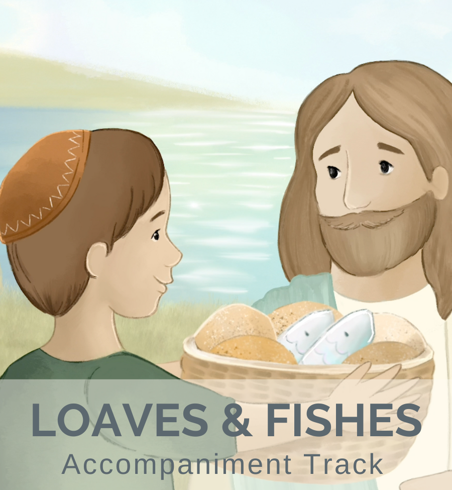 Loaves and Fishes (Accompaniment Track)